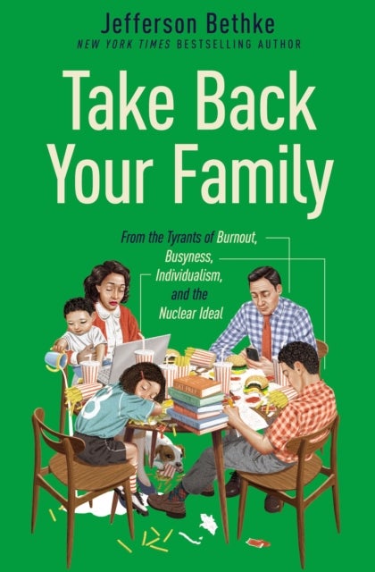 Bilde av Take Back Your Family Av Jefferson Bethke