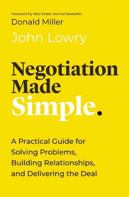 Bilde av Negotiation Made Simple Av John Lowry