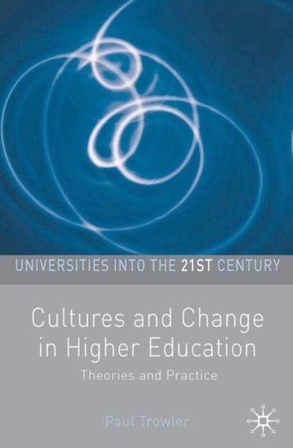 Bilde av Cultures And Change In Higher Education Av Paul Trowler