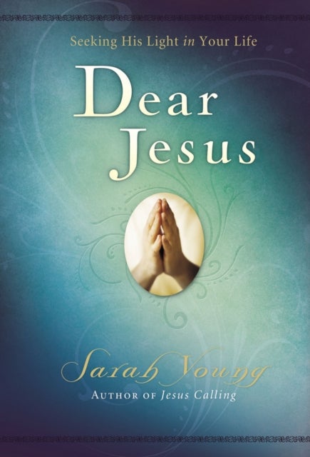 Bilde av Dear Jesus, Padded Hardcover, With Scripture References Av Sarah Young