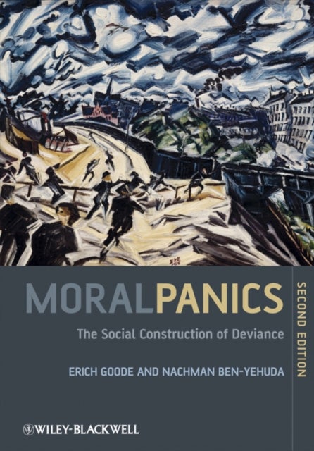 Bilde av Moral Panics Av Erich (state University Of New York At Stony Brook) Goode, Nachman (hebrew University Jerusalem) Ben-yehuda