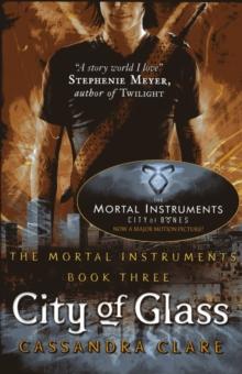 Bilde av The Mortal Instruments 3: City Of Glass Av Cassandra Clare