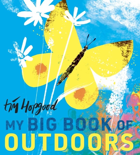 Bilde av My Big Book Of Outdoors Av Tim Hopgood