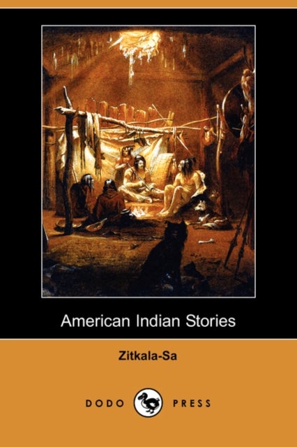 Bilde av American Indian Stories (dodo Press) Av Zitkala-sa