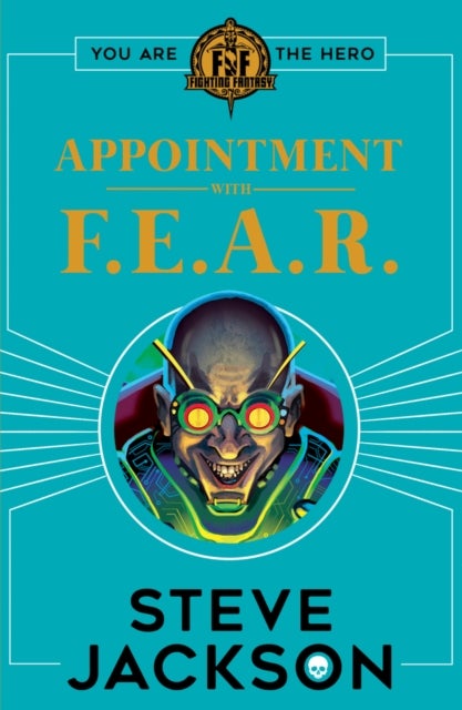 Bilde av Fighting Fantasy: Appointment With F.e.a.r. Av Steve Jackson