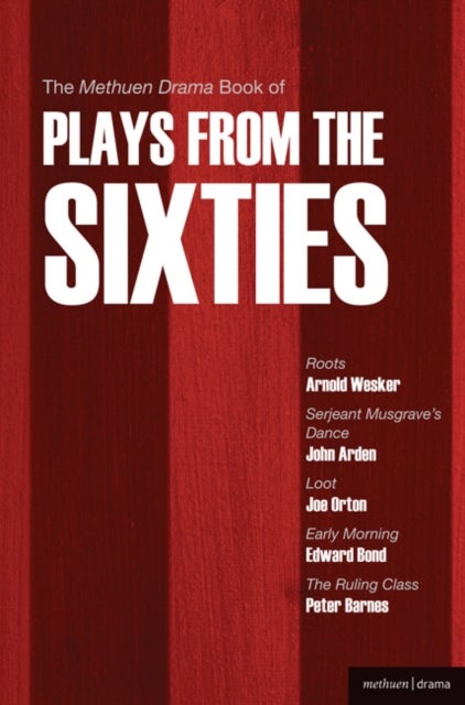 Bilde av The Methuen Drama Book Of Plays From The Sixties Av Arnold Wesker, Edward Bond, Joe Orton, John Arden, Peter Barnes