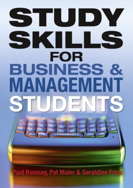 Bilde av Study Skills For Business And Management Students Av Paul Ramsay, Pat Maier, Geraldine Price