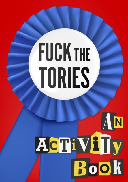 Bilde av Fuck The Tories Av Dan Bowman