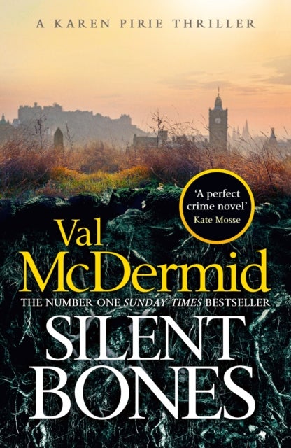 Silent Bones - The brand-new, iconic Karen Pirie thriller from the no.1 bestselling author