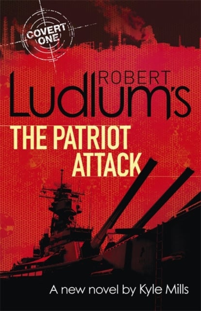Bilde av Robert Ludlum&#039;s The Patriot Attack Av Kyle Mills