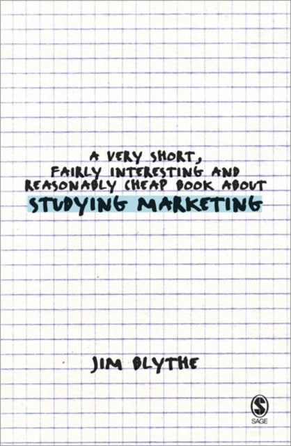 Bilde av A Very Short, Fairly Interesting And Reasonably Cheap Book About Studying Marketing Av Jim Blythe