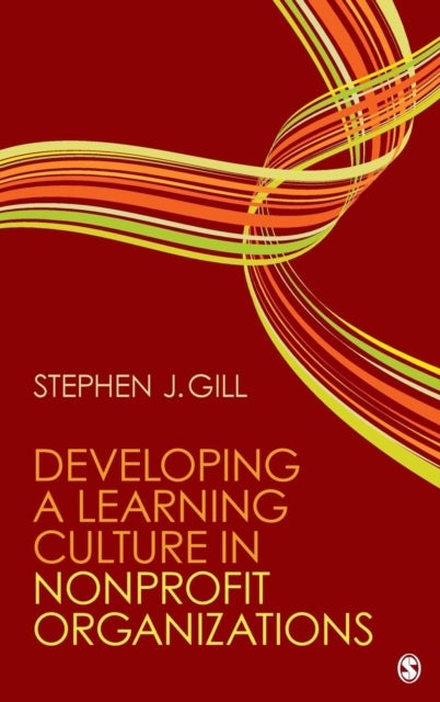 Bilde av Developing A Learning Culture In Nonprofit Organizations Av Stephen J. Gill