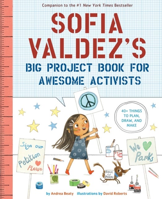Bilde av Sofia Valdez&#039;s Big Project Book For Awesome Activists Av Andrea Beaty