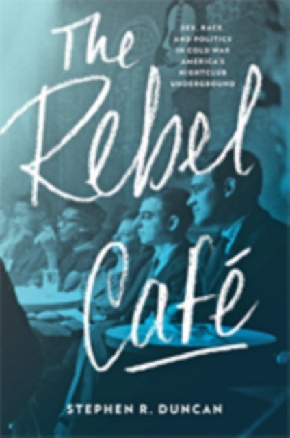 Bilde av The Rebel Cafe Av Stephen R. (bronx Community College--city University Of New York) Duncan