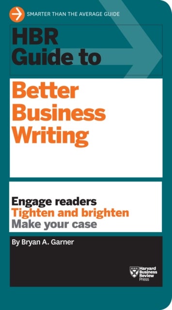Bilde av Hbr Guide To Better Business Writing (hbr Guide Series) Av Bryan A. Garner
