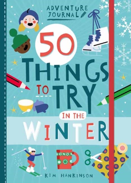 Bilde av Adventure Journal: 50 Things To Try In The Winter Av Kim Hankinson