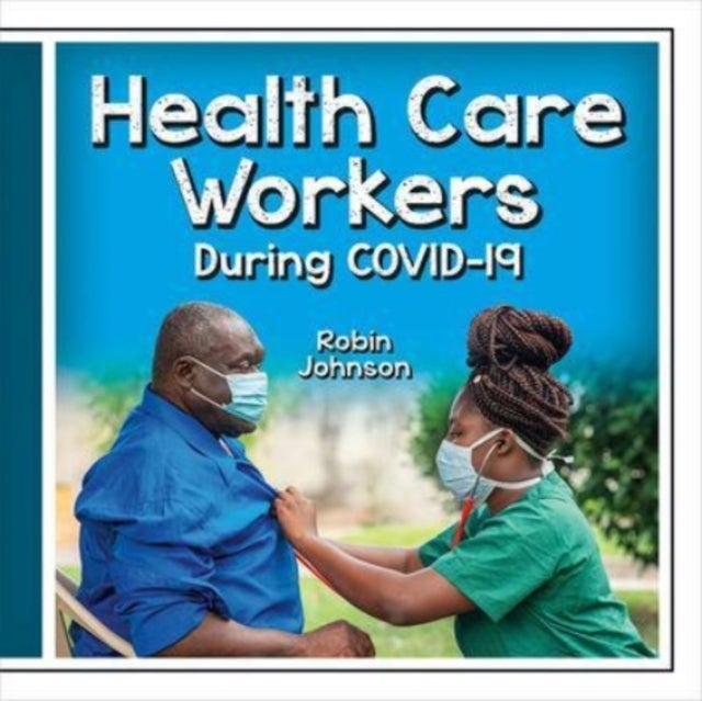 Bilde av Health Care Workers During Covid-19 Av Robin Johnson