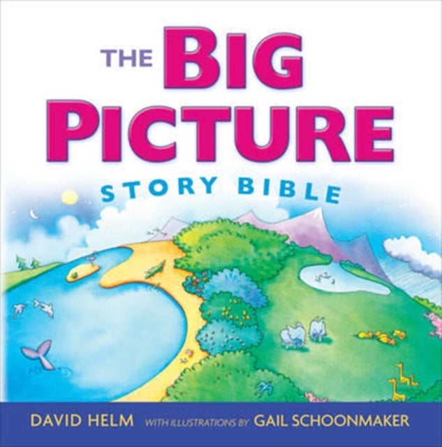 Bilde av The Big Picture Story Bible (redesign) Av David R. Helm