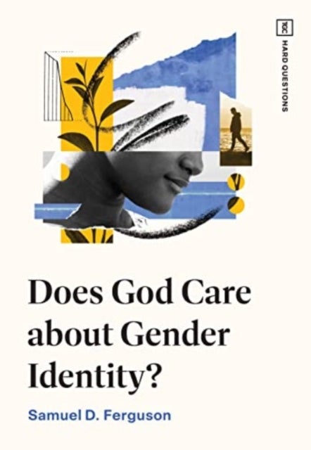 Bilde av Does God Care About Gender Identity? Av Samuel D. Ferguson