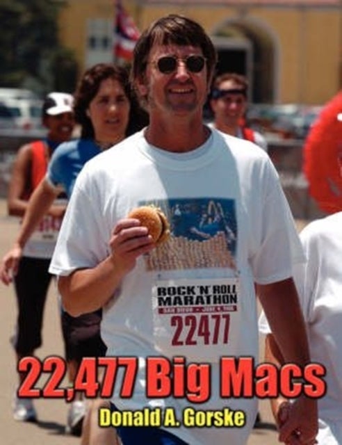 Bilde av 22,477 Big Macs Av Donald A. Gorske