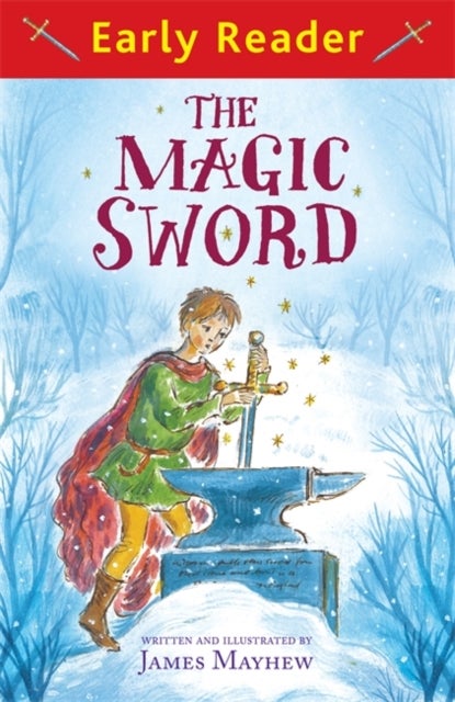 Bilde av Early Reader: The Magic Sword Av James Mayhew