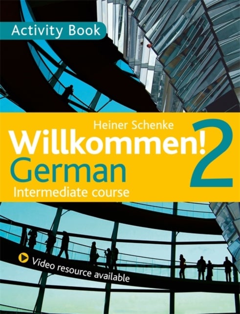 Bilde av Willkommen! 2 German Intermediate Course Av Heiner Schenke