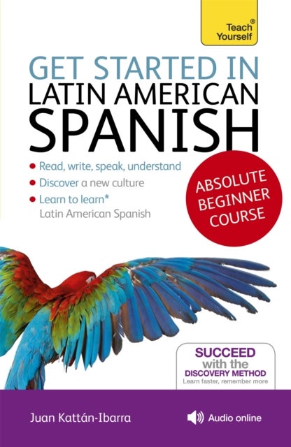 Bilde av Get Started In Latin American Spanish Absolute Beginner Course Av Juan Kattan-ibarra