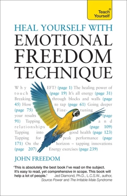 Bilde av Heal Yourself With Emotional Freedom Technique Av John Freedom