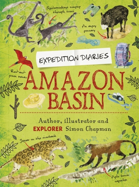 Bilde av Expedition Diaries: Amazon Basin Av Simon Chapman
