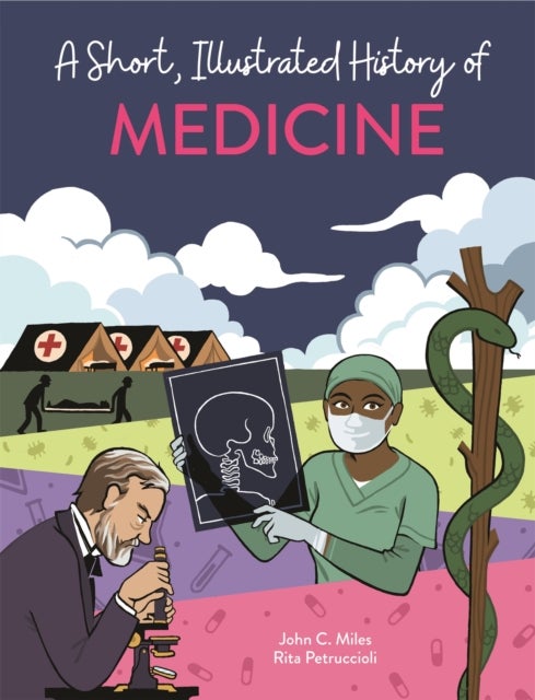 Bilde av A Short, Illustrated History Of... Medicine Av John C. Miles