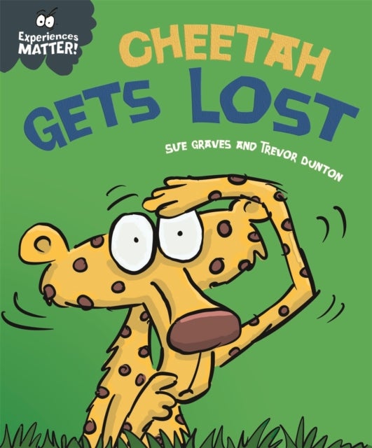 Bilde av Experiences Matter: Cheetah Gets Lost Av Sue Graves