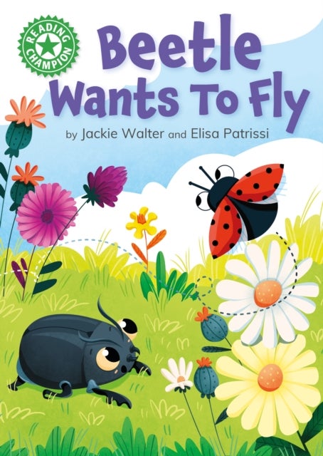 Bilde av Reading Champion: Beetle Wants To Fly Av Jackie Walter
