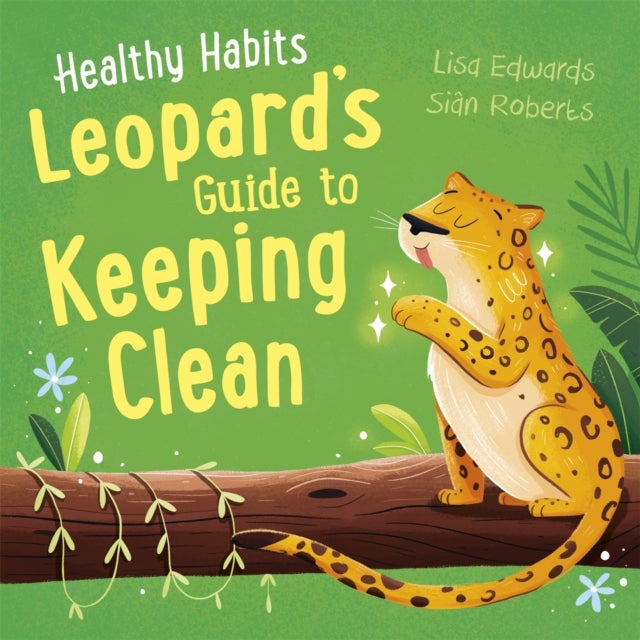 Bilde av Healthy Habits: Leopard&#039;s Guide To Keeping Clean Av Lisa Edwards