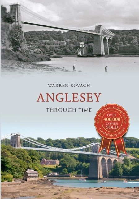 Bilde av Anglesey Through Time Av Warren Kovach