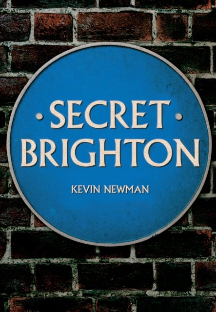 Bilde av Secret Brighton Av Kevin Newman