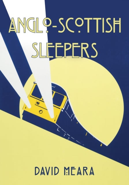 Bilde av Anglo-scottish Sleepers Av David Meara