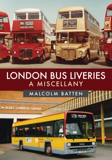 Bilde av London Bus Liveries: A Miscellany Av Malcolm Batten