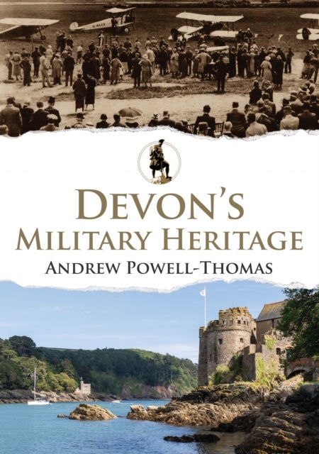 Bilde av Devon&#039;s Military Heritage Av Andrew Powell-thomas