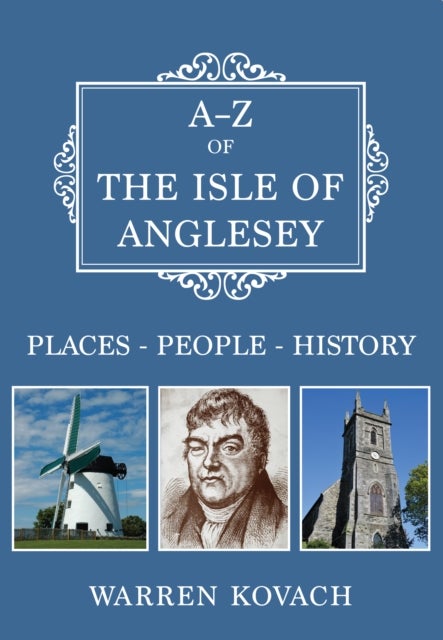 Bilde av A-z Of The Isle Of Anglesey Av Warren Kovach