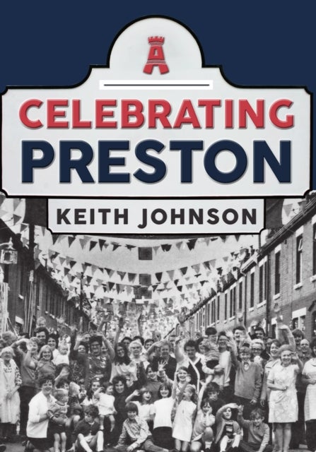 Bilde av Celebrating Preston Av Keith Johnson