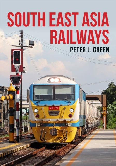 Bilde av South East Asia Railways Av Peter J. Green