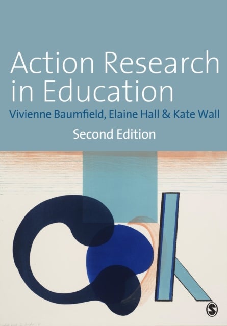 Bilde av Action Research In Education Av Vivienne Marie Baumfield, Elaine Hall, Kate Wall