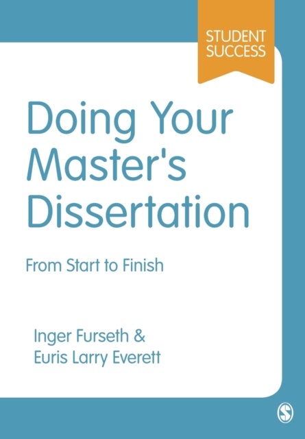 Bilde av Doing Your Master&#039;s Dissertation Av Inger Furseth, Euris Larry Everett
