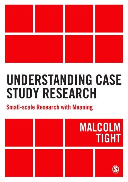 Bilde av Understanding Case Study Research Av Malcolm Tight