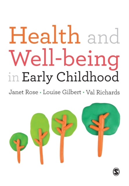 Bilde av Health And Well-being In Early Childhood Av Janet Rose, Louise Gilbert, Val Richards