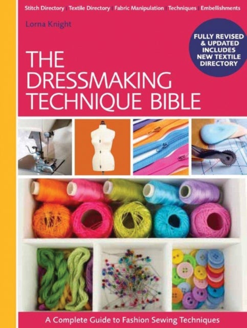 Bilde av The Dressmaking Technique Bible Av Lorna Knight