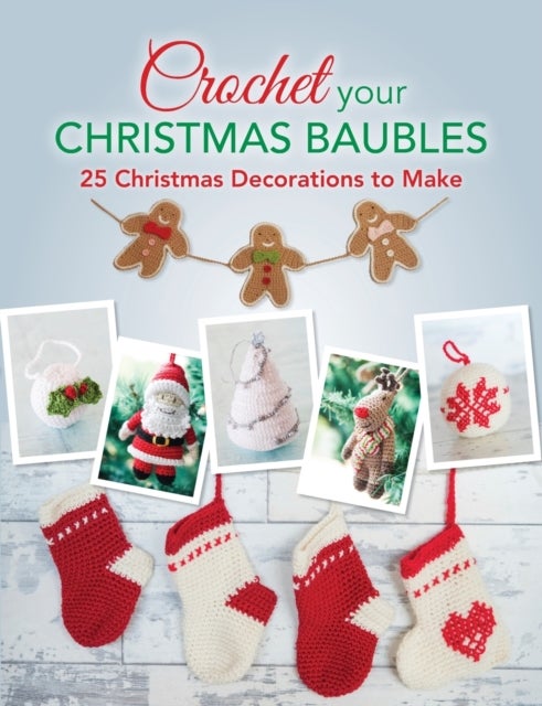 Bilde av Crochet Your Christmas Baubles Av Various Various