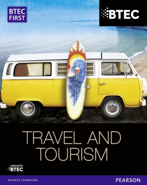 Bilde av Btec First In Travel &amp; Tourism Student Book Av Rachael Aston, Nicola Appleyard, Gillian Dale, Malcolm Jefferies, Andrew Kerr, Christine King, Tom