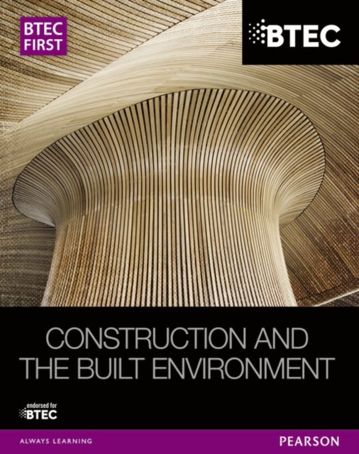 Bilde av Btec First Construction And The Built Environment Student Book Av Simon Topliss