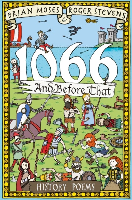 Bilde av 1066 And Before That - History Poems Av Brian Moses, Roger Stevens
